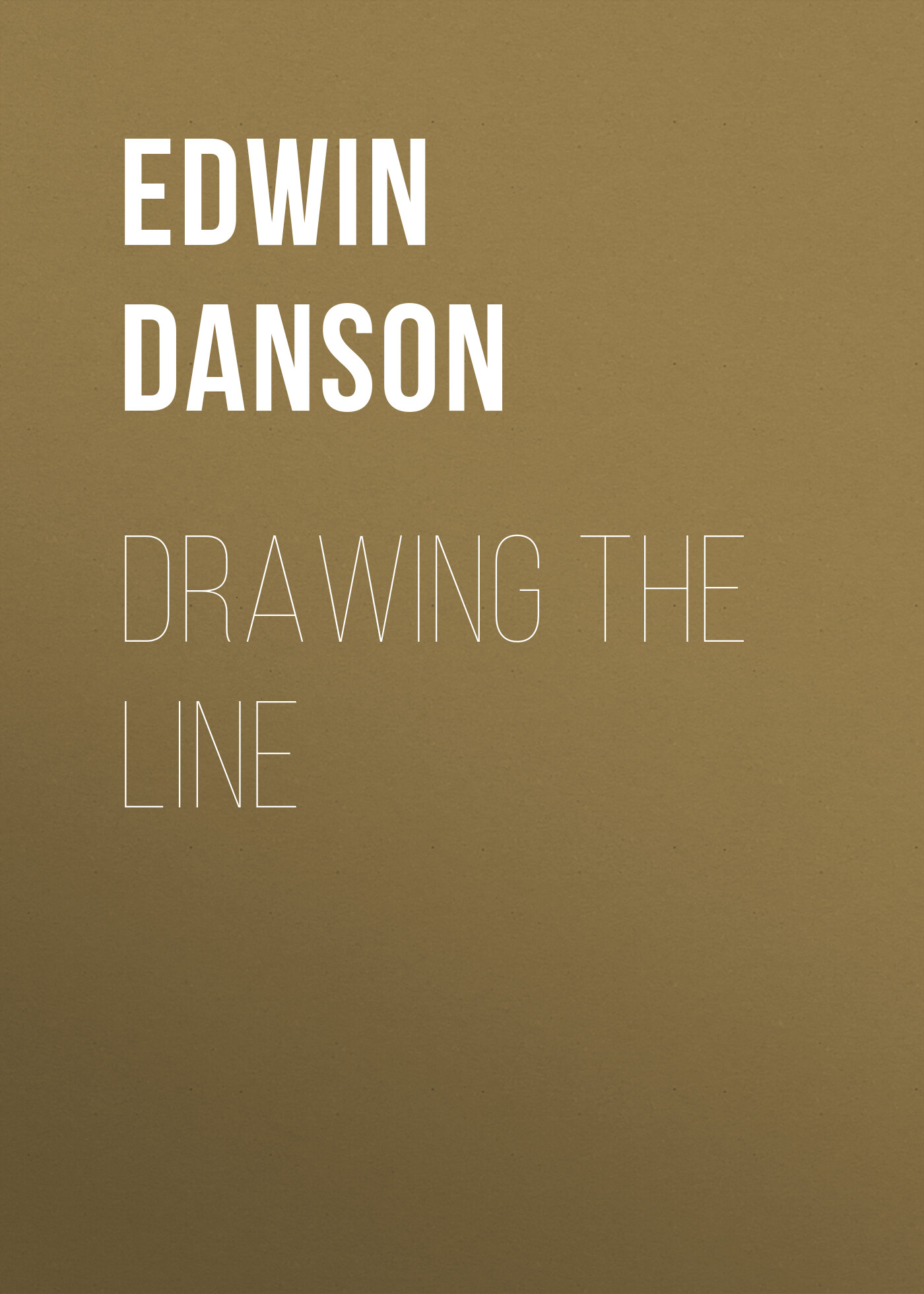 Обложка книги «Drawing the Line: How Mason and Dixon Surveyed the Most Famous Border in America»