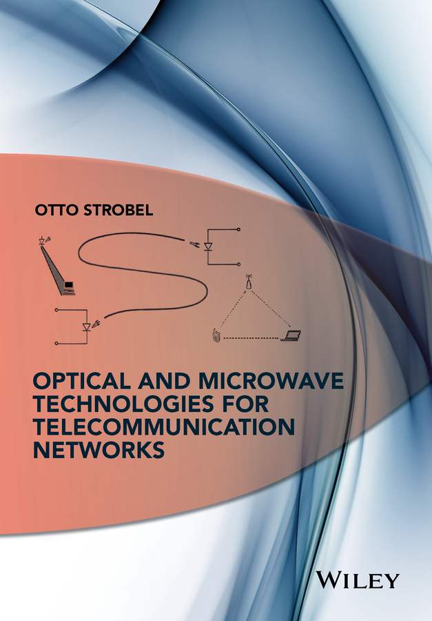 Обложка книги «Optical and Microwave Technologies for Telecommunication Networks»
