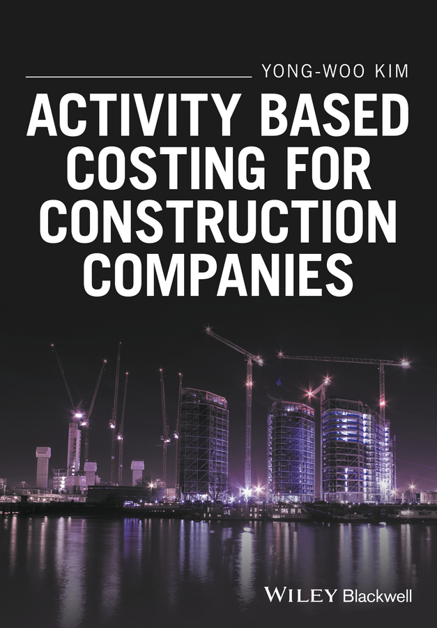 Обложка книги «Activity Based Costing for Construction Companies»