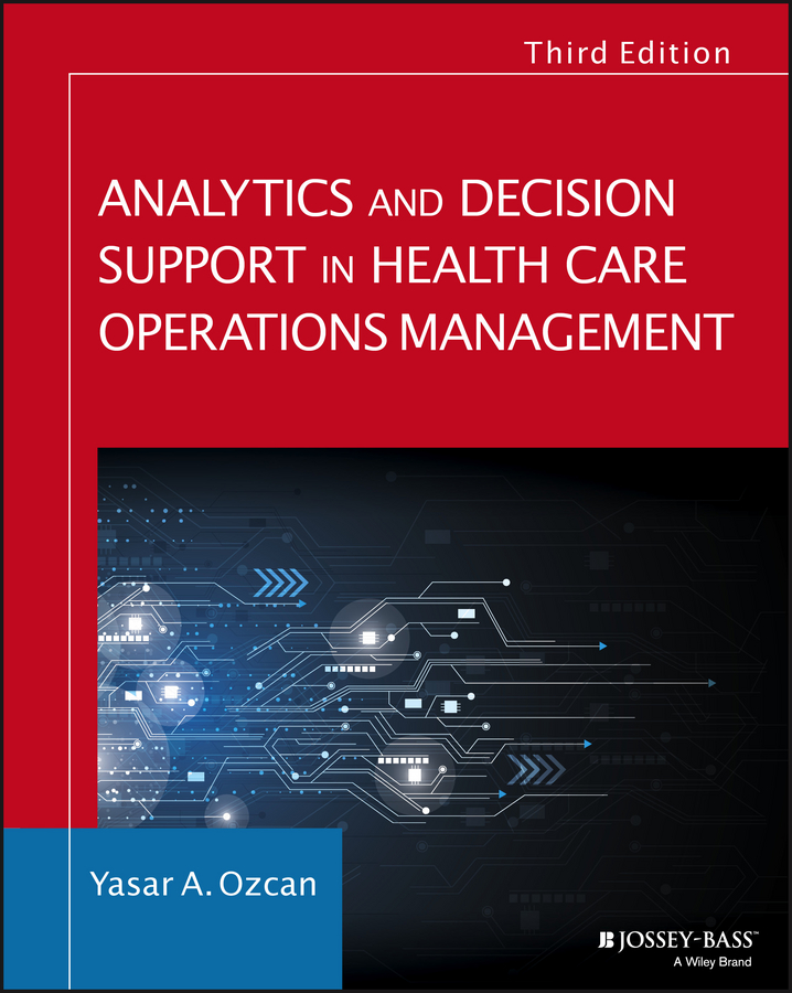 Обложка книги «Analytics and Decision Support in Health Care Operations Management»
