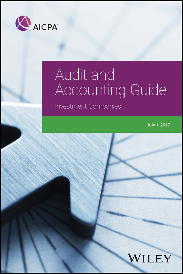 Обложка книги «Audit and Accounting Guide: Investment Companies, 2017»