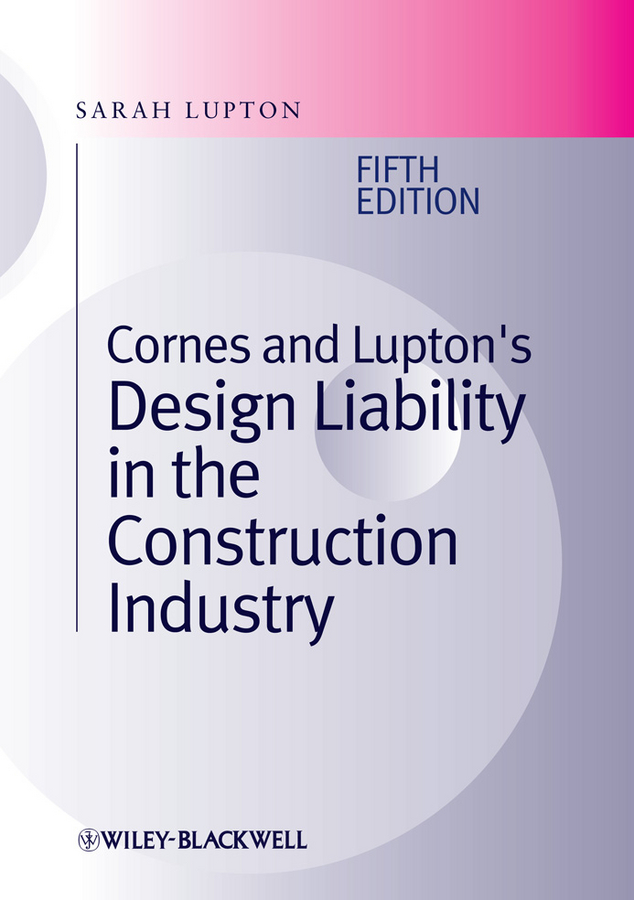 Обложка книги «Cornes and Lupton's Design Liability in the Construction Industry»