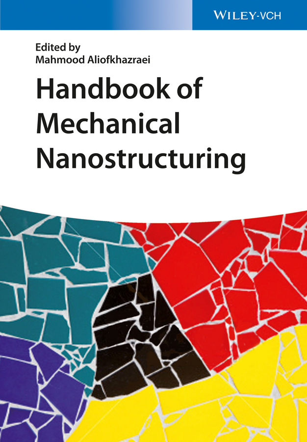Обложка книги «Handbook of Mechanical Nanostructuring, 2 Volume Set»