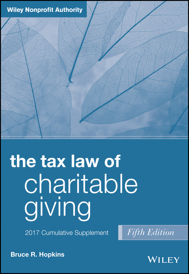 Обложка книги «The Tax Law of Charitable Giving, 2017 Supplement»