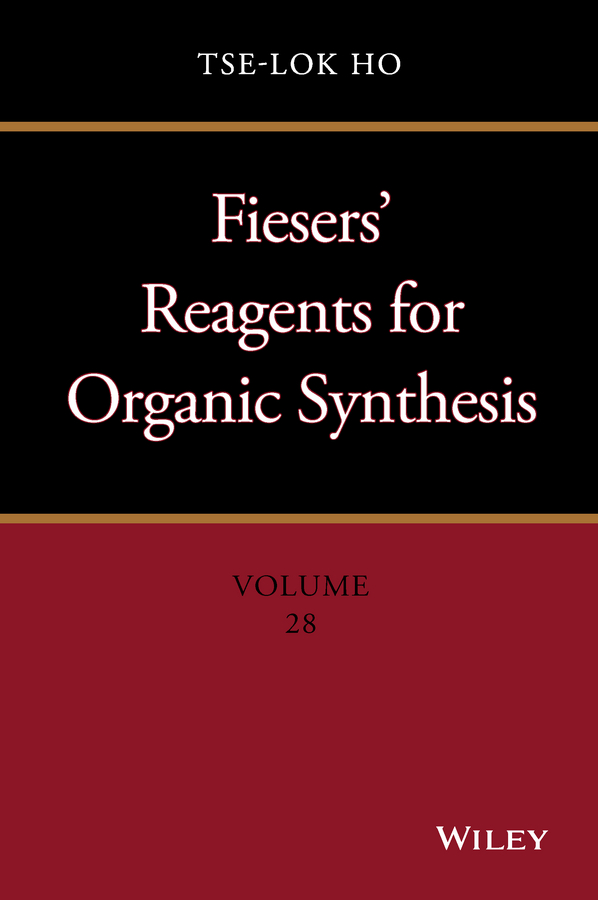 Обложка книги «Fiesers' Reagents for Organic Synthesis, Volume 28»