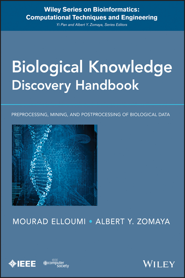 Обложка книги «Biological Knowledge Discovery Handbook. Preprocessing, Mining and Postprocessing of Biological Data»