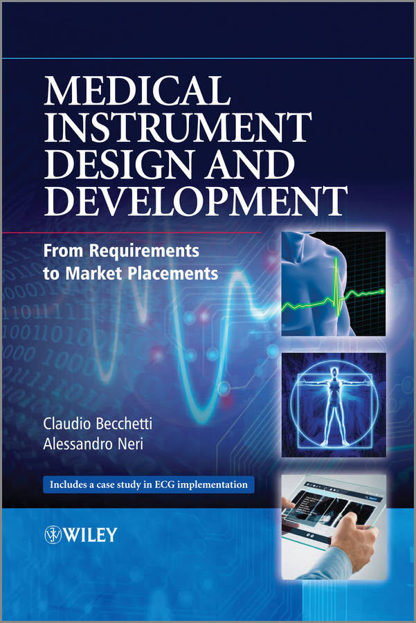 Обложка книги «Medical Instrument Design and Development. From Requirements to Market Placements»