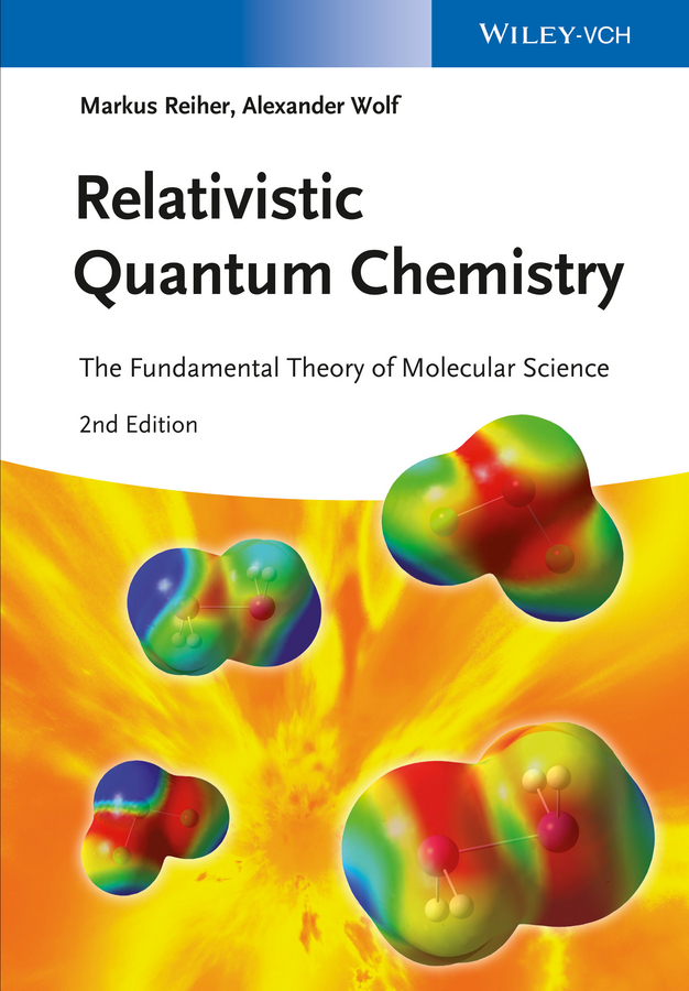 Обложка книги «Relativistic Quantum Chemistry. The Fundamental Theory of Molecular Science»
