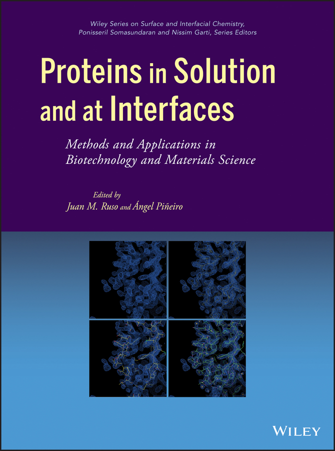Обложка книги «Proteins in Solution and at Interfaces. Methods and Applications in Biotechnology and Materials Science»