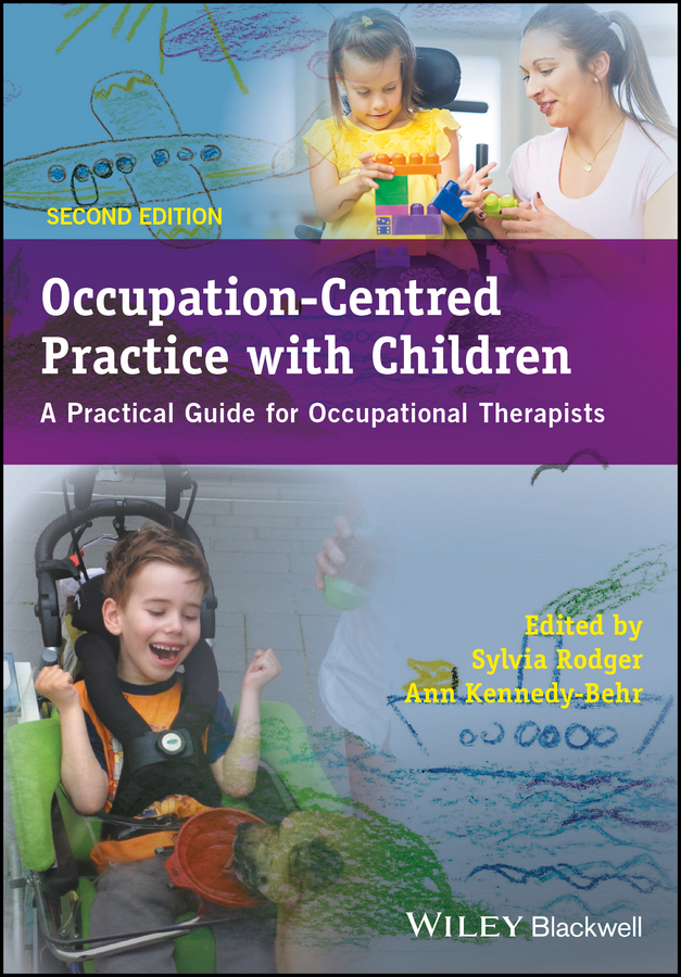 Обложка книги «Occupation-Centred Practice with Children. A Practical Guide for Occupational Therapists»