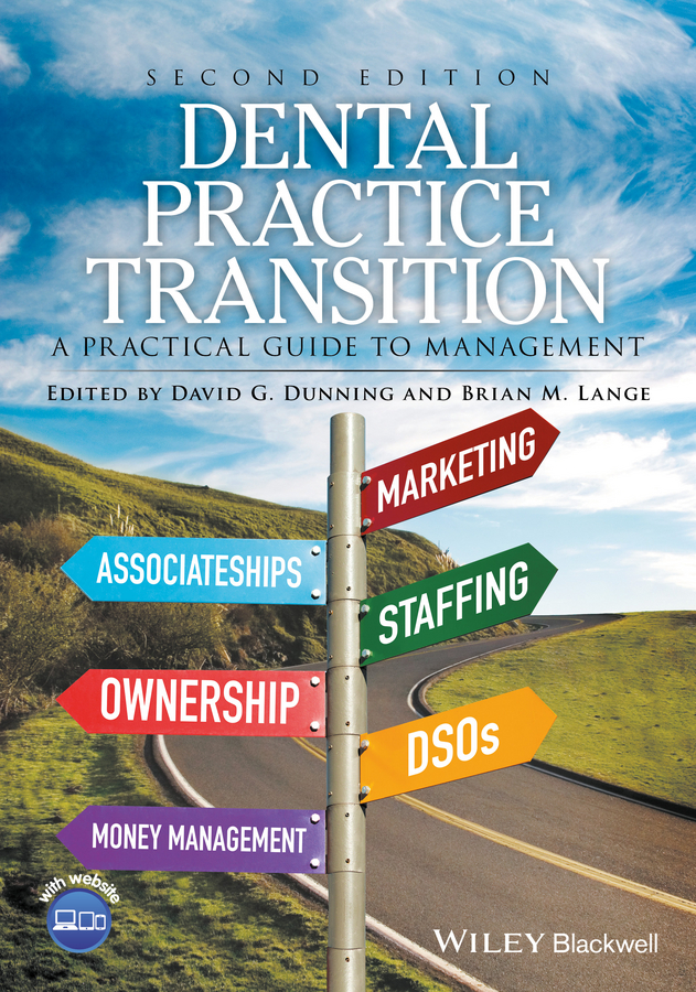 Обложка книги «Dental Practice Transition. A Practical Guide to Management»