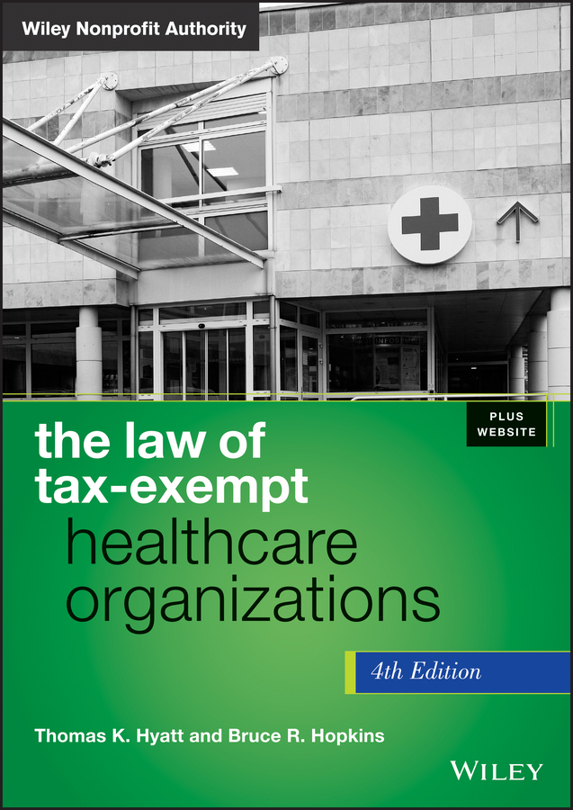 Обложка книги «The Law of Tax-Exempt Healthcare Organizations»