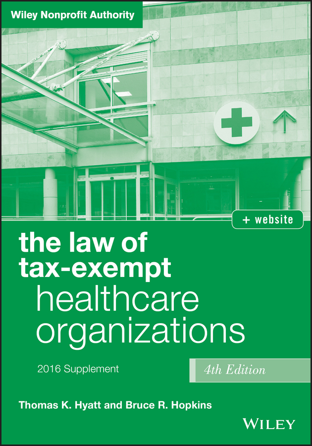 Обложка книги «The Law of Tax-Exempt Healthcare Organizations 2016 Supplement»
