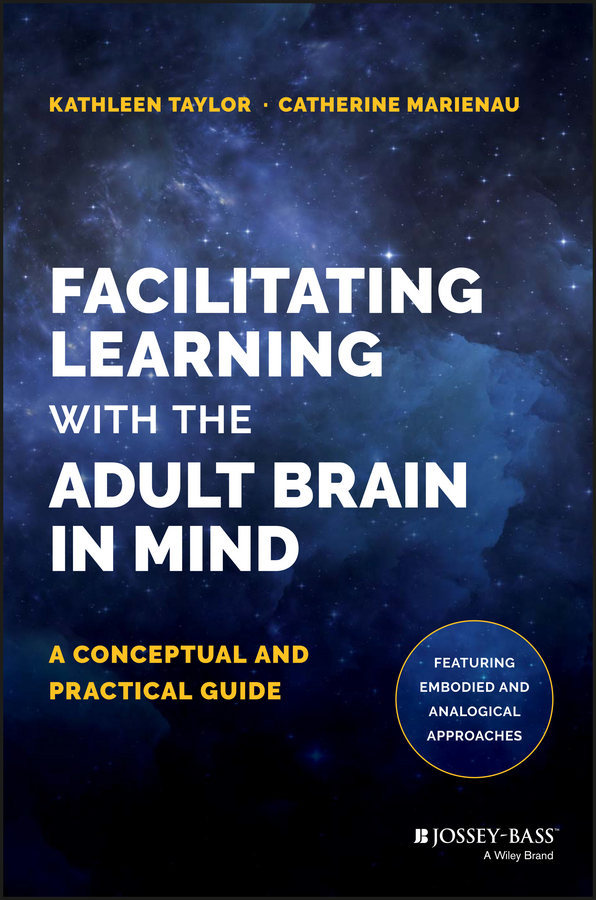Обложка книги «Facilitating Learning with the Adult Brain in Mind. A Conceptual and Practical Guide»