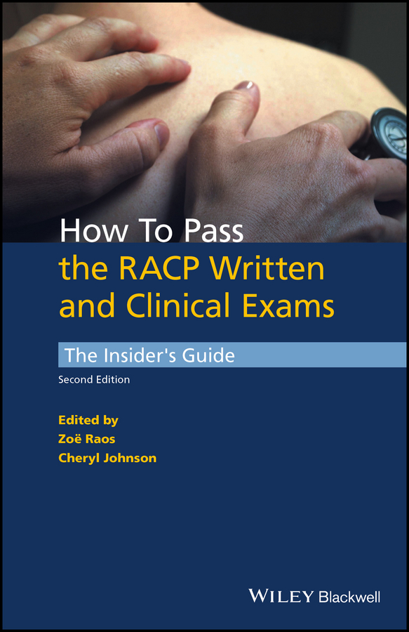 Обложка книги «How to Pass the RACP Written and Clinical Exams. The Insider's Guide»