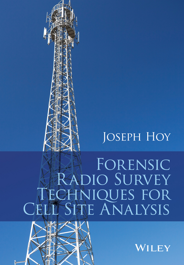 Обложка книги «Forensic Radio Survey Techniques for Cell Site Analysis»