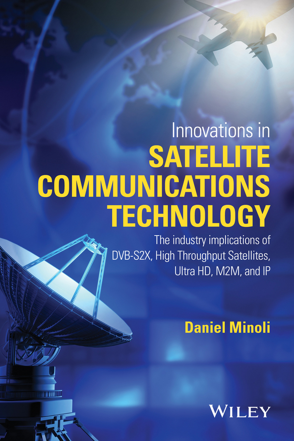 Обложка книги «Innovations in Satellite Communication and Satellite Technology»
