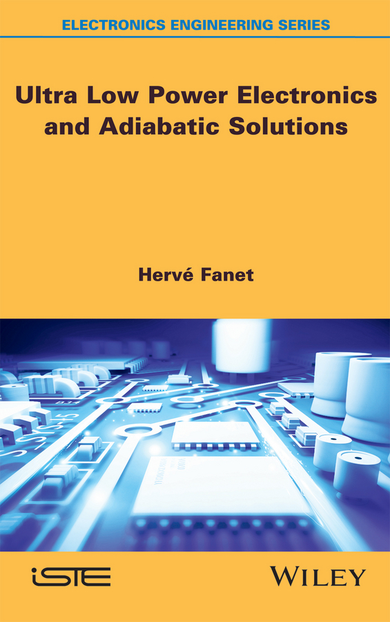 Обложка книги «Ultra Low Power Electronics and Adiabatic Solutions»