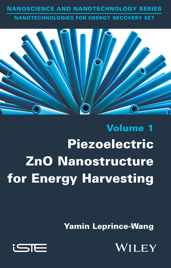 Обложка книги «Piezoelectric ZnO Nanostructure for Energy Harvesting, Volume 1»