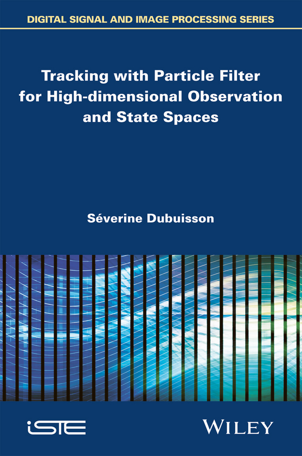 Обложка книги «Tracking with Particle Filter for High-dimensional Observation and State Spaces»