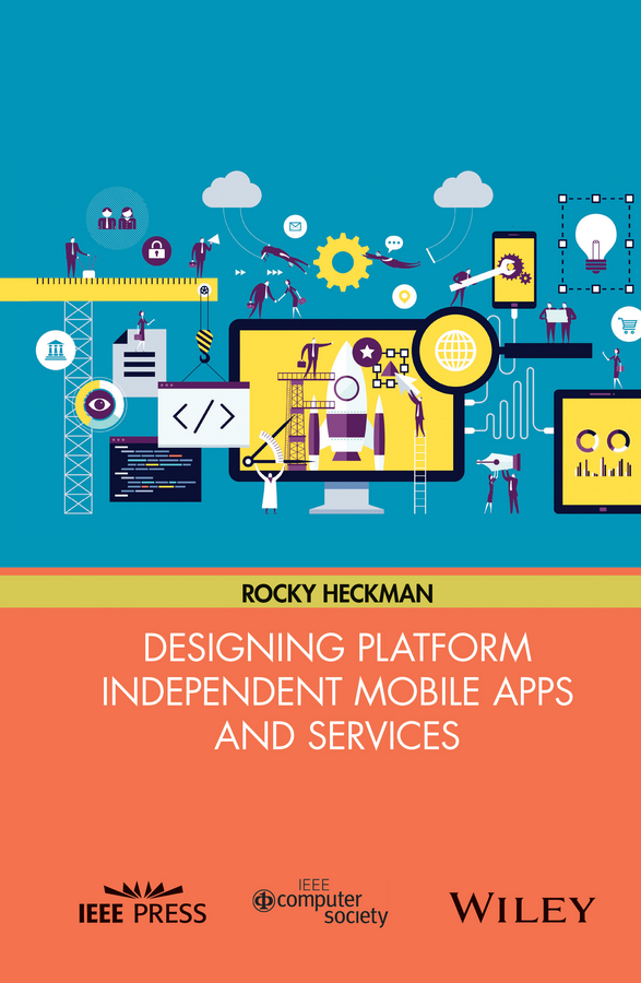 Обложка книги «Designing Platform Independent Mobile Apps and Services»