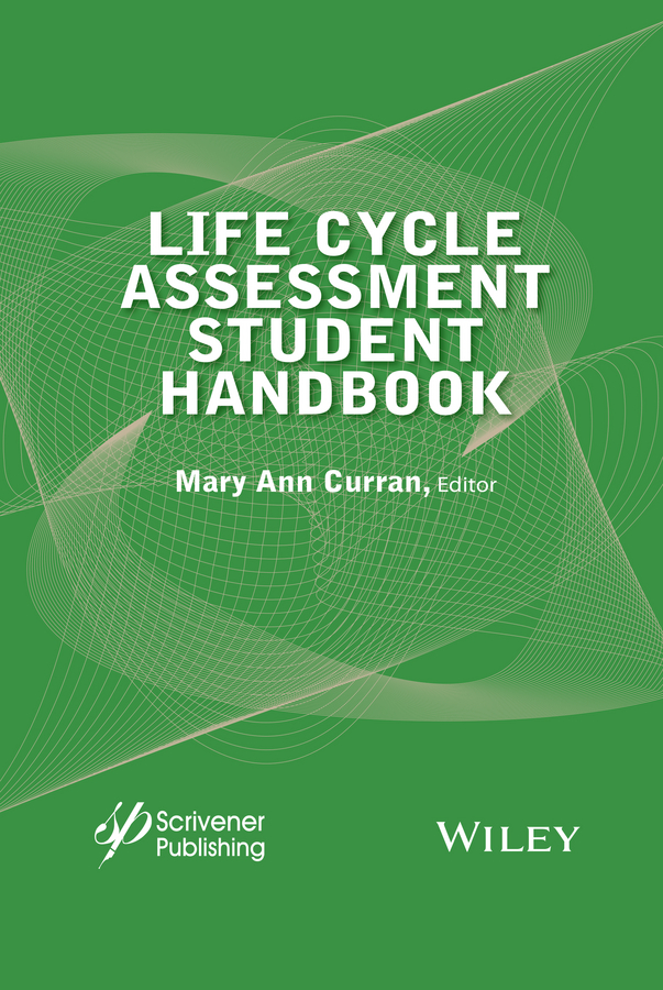 Обложка книги «Life Cycle Assessment Student Handbook»