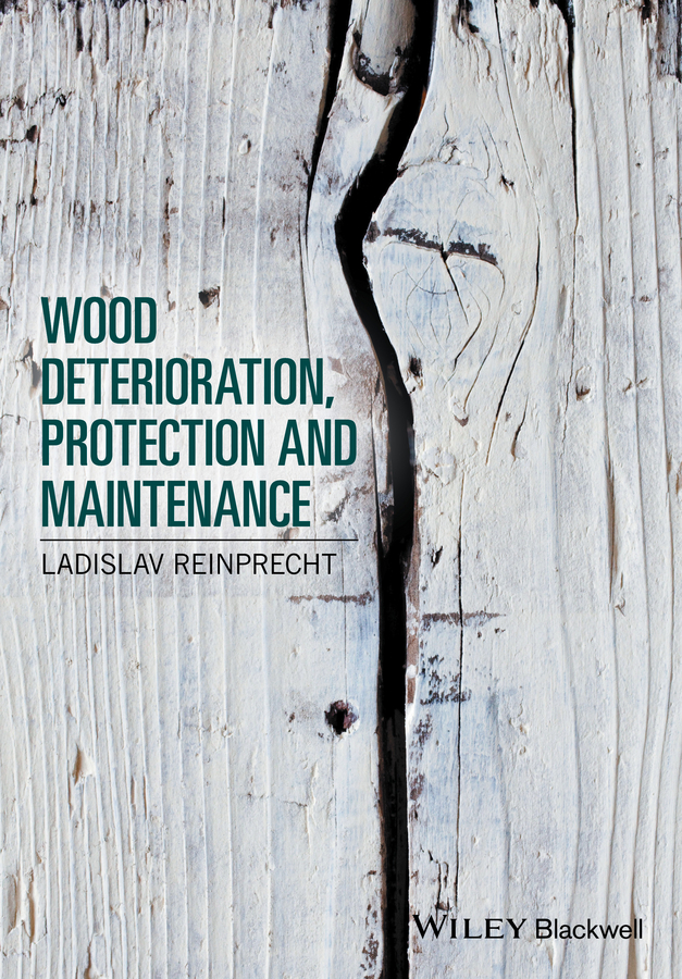 Обложка книги «Wood Deterioration, Protection and Maintenance»