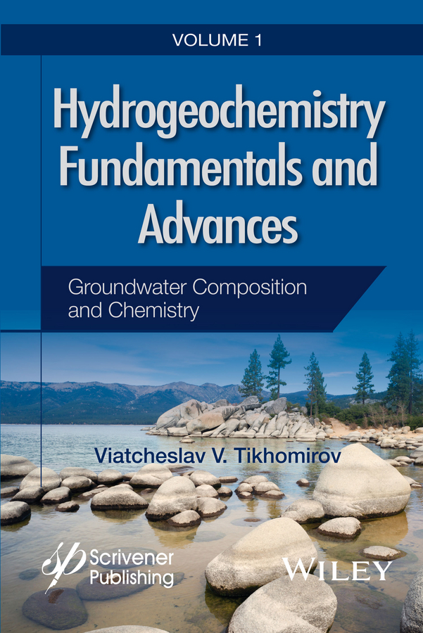 Обложка книги «Hydrogeochemistry Fundamentals and Advances, Groundwater Composition and Chemistry»