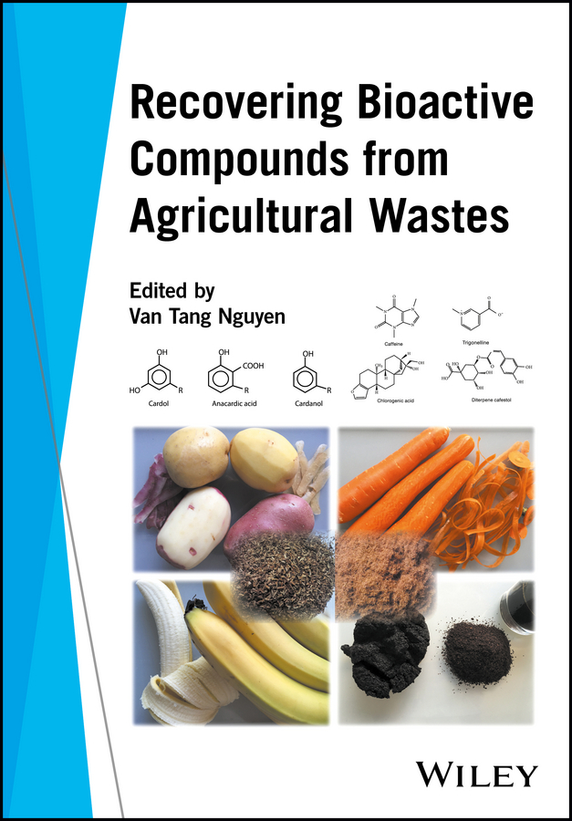 Обложка книги «Recovering Bioactive Compounds from Agricultural Wastes»