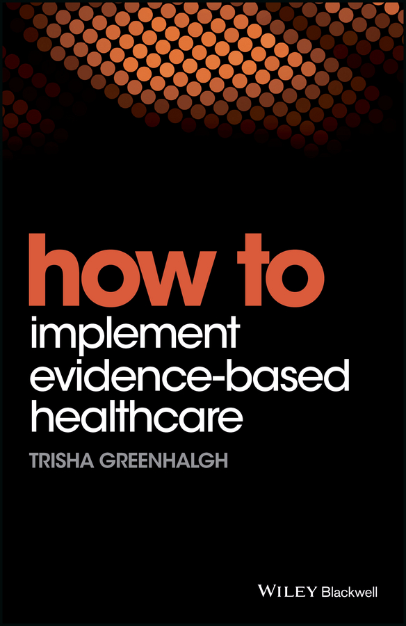 Обложка книги «How to Implement Evidence-Based Healthcare»