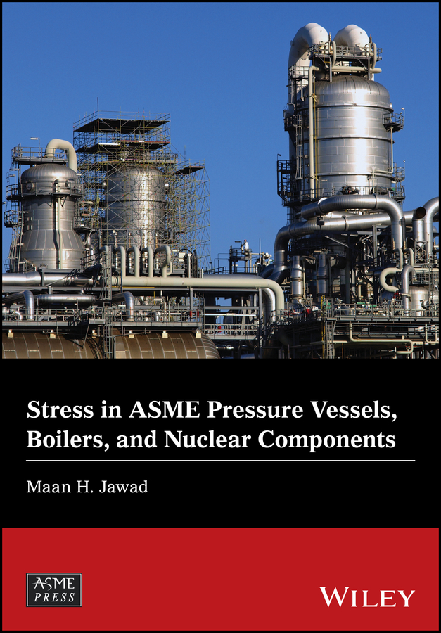 Обложка книги «Stress in ASME Pressure Vessels, Boilers, and Nuclear Components»