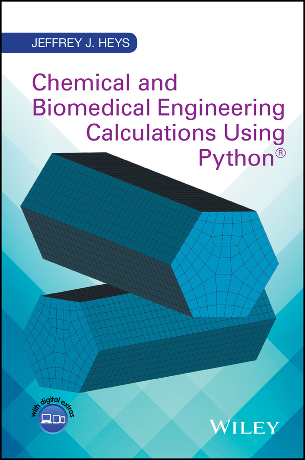 Обложка книги «Chemical and Biomedical Engineering Calculations Using Python»