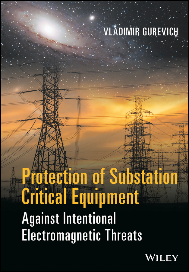 Обложка книги «Protection of Substation Critical Equipment Against Intentional Electromagnetic Threats»