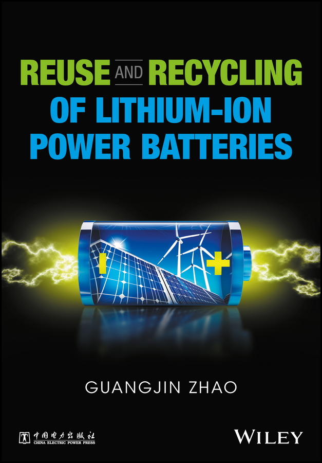 Обложка книги «Reuse and Recycling of Lithium-Ion Power Batteries»