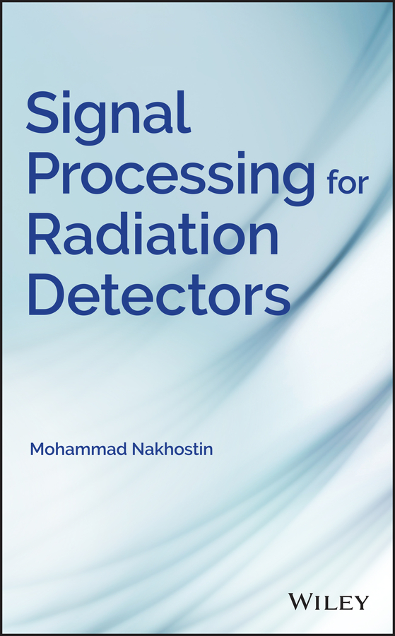 Обложка книги «Signal Processing for Radiation Detectors»