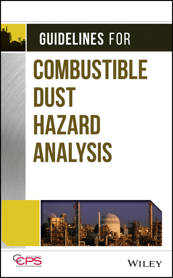Обложка книги «Guidelines for Combustible Dust Hazard Analysis»