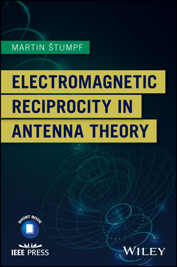 Обложка книги «Electromagnetic Reciprocity in Antenna Theory»