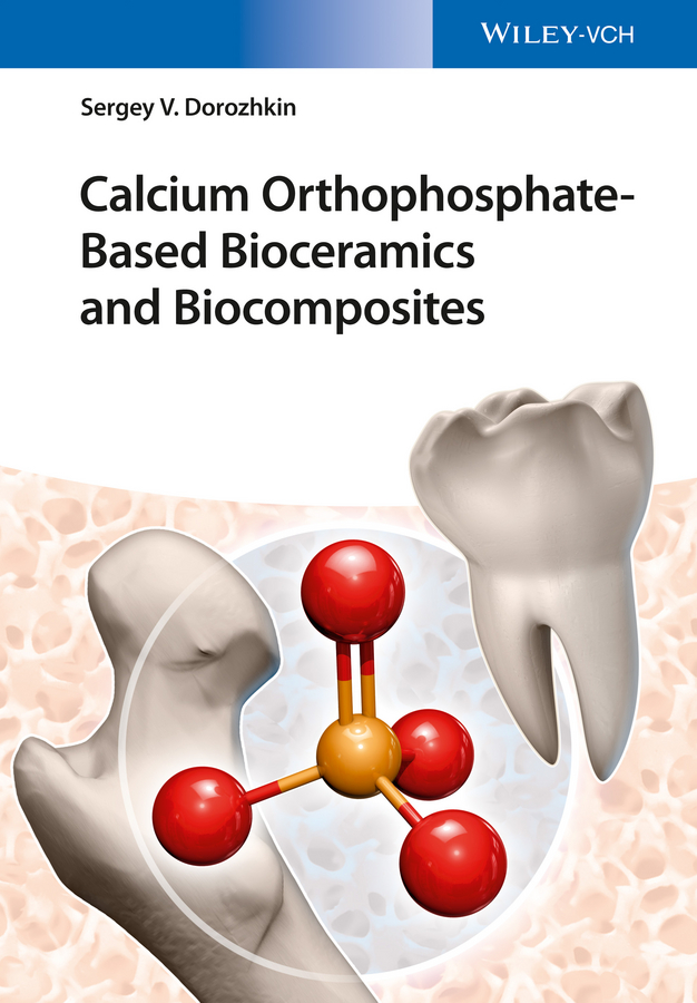 Обложка книги «Calcium Orthophosphate-Based Bioceramics and Biocomposites»