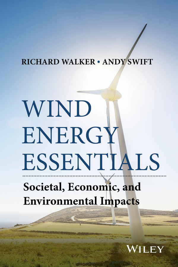 Обложка книги «Wind Energy Essentials. Societal, Economic, and Environmental Impacts»