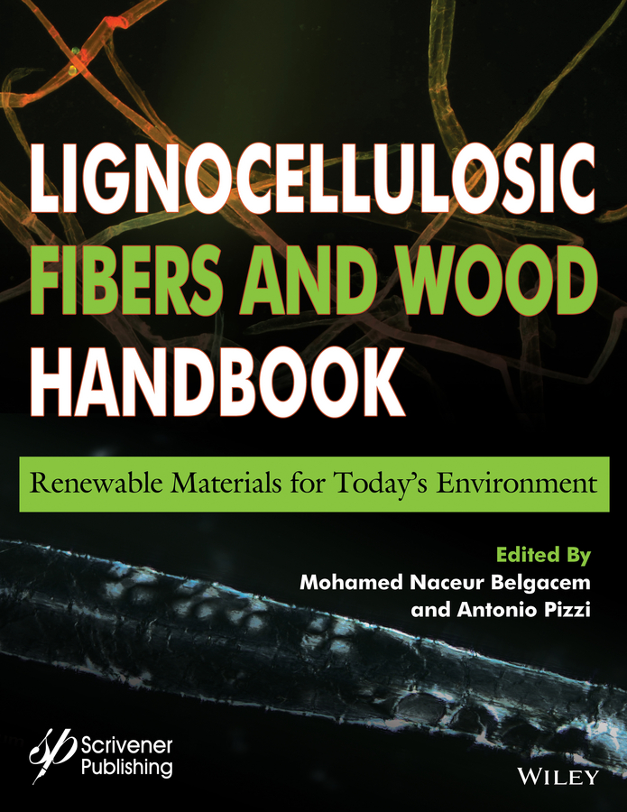 Обложка книги «Lignocellulosic Fibers and Wood Handbook. Renewable Materials for Today's Environment»