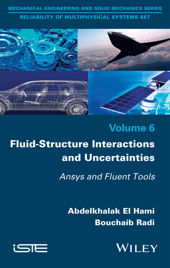 Обложка книги «Fluid-Structure Interactions and Uncertainties. Ansys and Fluent Tools»