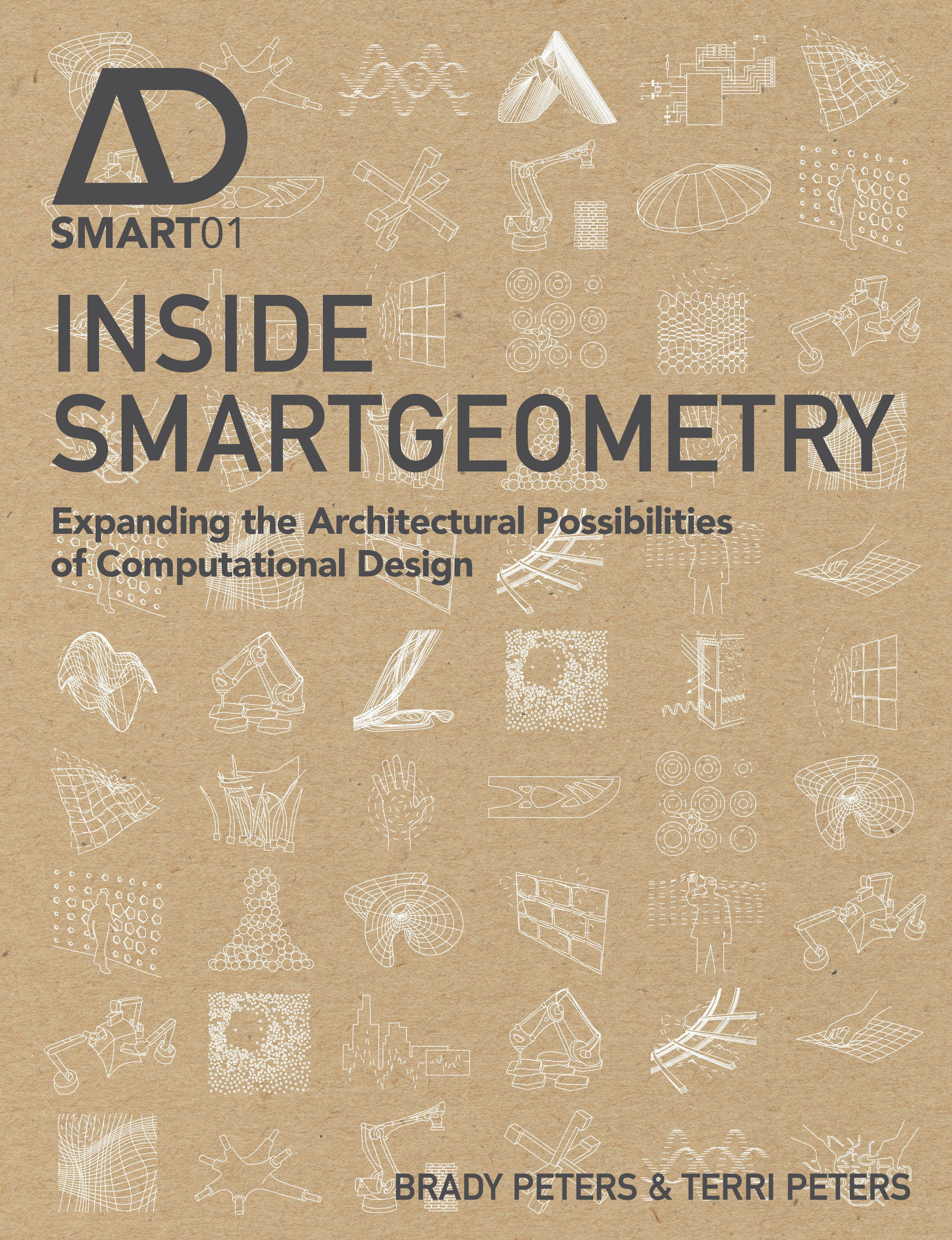 Обложка книги «Inside Smartgeometry. Expanding the Architectural Possibilities of Computational Design»