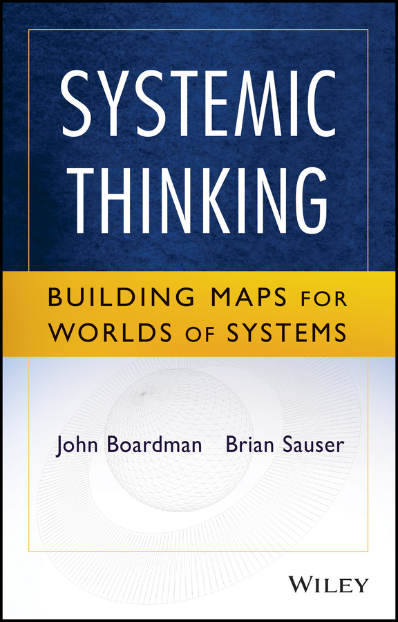 Обложка книги «Systemic Thinking. Building Maps for Worlds of Systems»