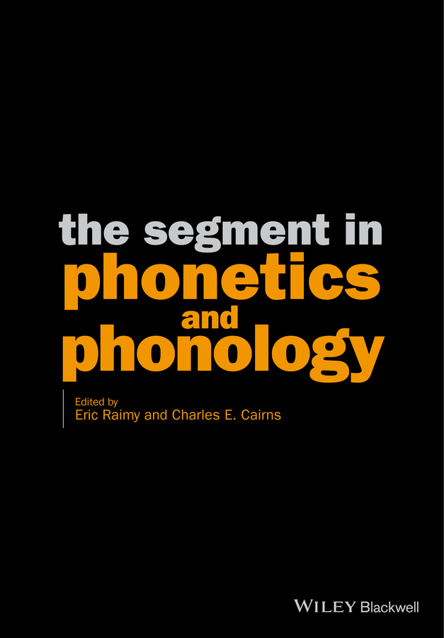 Обложка книги «The Segment in Phonetics and Phonology»