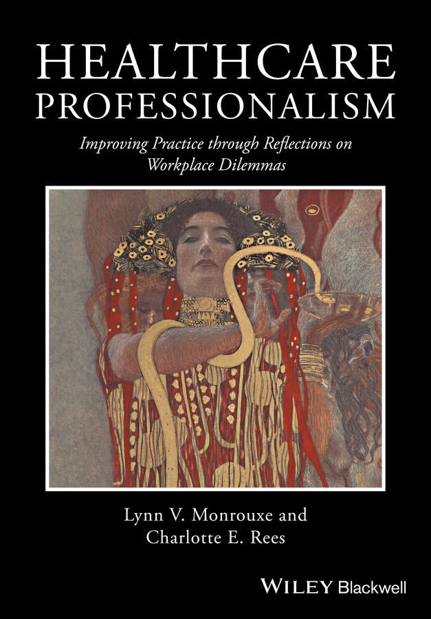 Обложка книги «Healthcare Professionalism. Improving Practice through Reflections on Workplace Dilemmas»