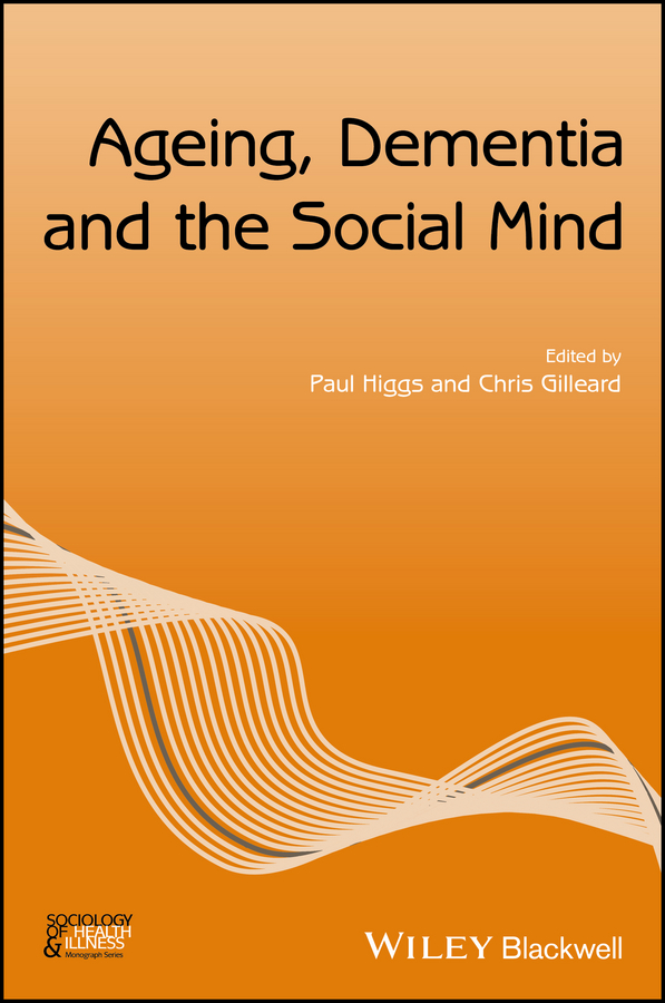 Обложка книги «Ageing, Dementia and the Social Mind»