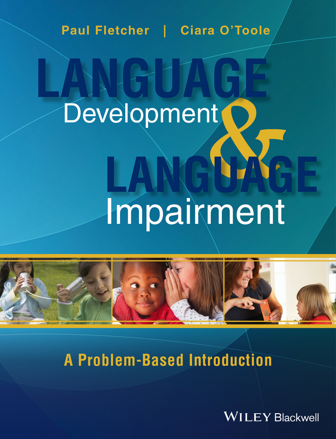 Обложка книги «Language Development and Language Impairment. A Problem-Based Introduction»