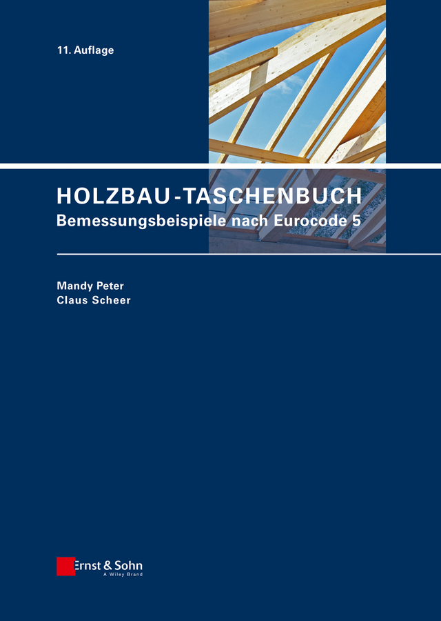 Обложка книги «Holzbau-Taschenbuch. Bemessungsbeispiele nach Eurocode 5»