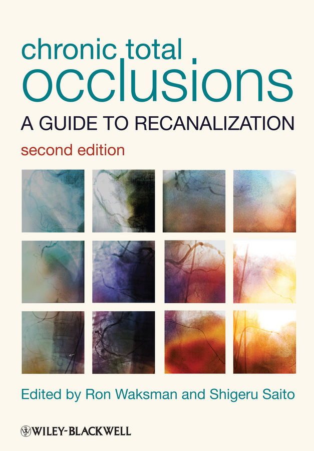 Обложка книги «Chronic Total Occlusions. A Guide to Recanalization»