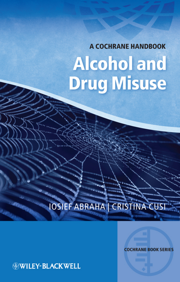 Обложка книги «Alcohol and Drug Misuse. A Cochrane Handbook»